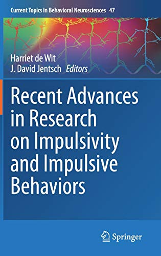 Recent Advances in Research on Impulsivity and Impulsive Behaviors