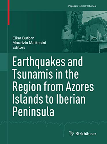 Earthquakes and Tsunamis in the Region from Azores Islands to Iberian Peninsula