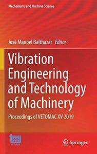 Vibration Engineering and Technology of Machinery