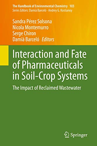 Interaction and Fate of Pharmaceuticals in Soil-Crop Systems