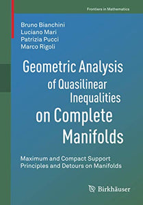 Geometric Analysis of Quasilinear Inequalities on Complete Manifolds