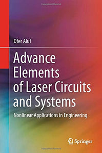 Advance Elements of Laser Circuits and Systems