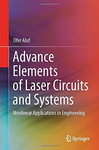 Advance Elements of Laser Circuits and Systems