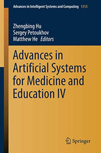 Advances in Artificial Systems for Medicine and Education IV