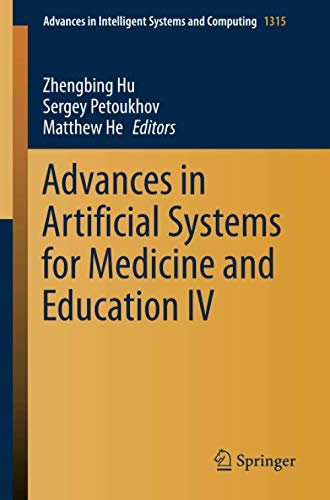 Advances in Artificial Systems for Medicine and Education IV