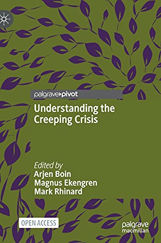 Understanding the Creeping Crisis