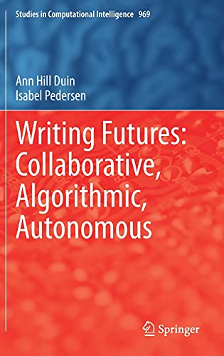 Writing Futures: Collaborative, Algorithmic, Autonomous