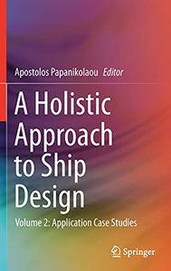 A Holistic Approach to Ship Design