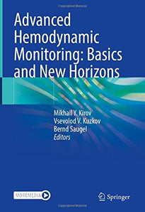 Advanced Hemodynamic Monitoring: Basics and New Horizons