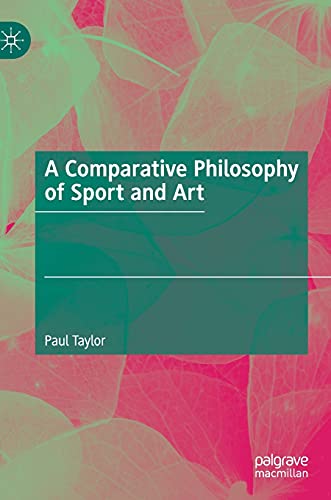 A Comparative Philosophy of Sport and Art