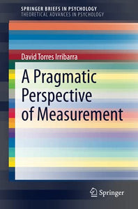 A Pragmatic Perspective of Measurement