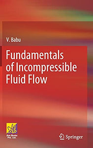 Fundamentals of Incompressible Fluid Flow