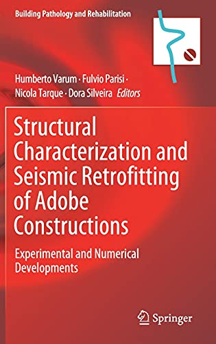 Structural Characterization and Seismic Retrofitting of Adobe Constructions