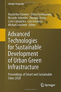 Advanced Technologies for Sustainable Development of Urban Green Infrastructure