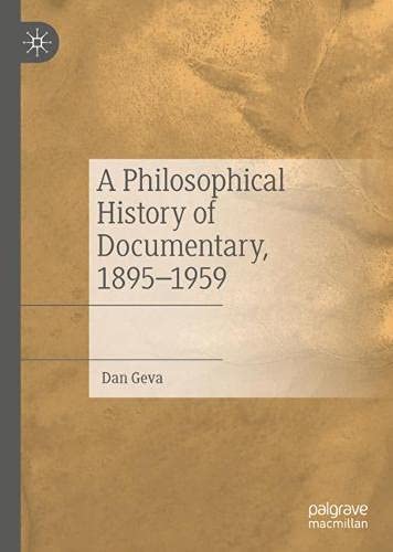 A Philosophical History of Documentary, 1895–1959