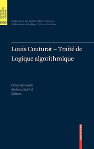 Louis Couturat -Traité de Logique algorithmique