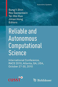 Reliable and Autonomous Computational Science