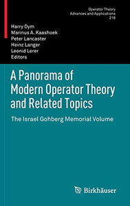 A Panorama of Modern Operator Theory and Related Topics