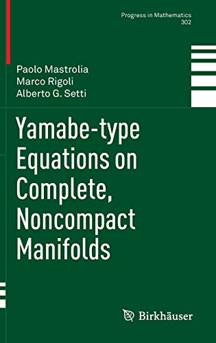 Yamabe-type Equations on Complete, Noncompact Manifolds