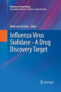 Influenza Virus Sialidase - A Drug Discovery Target