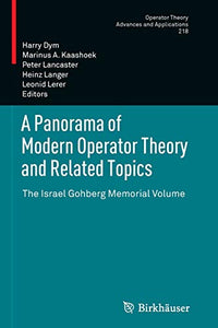 A Panorama of Modern Operator Theory and Related Topics