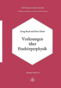 Vorlesungen über Festkörperphysik