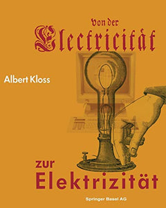 Von der Electricität zur Elektrizität