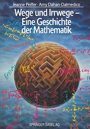 Wege und Irrwege — Eine Geschichte der Mathematik