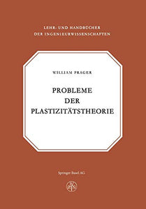 Probleme der Plastizitätstheorie