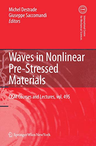 Waves in Nonlinear Pre-Stressed Materials