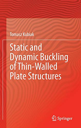 Static and Dynamic Buckling of Thin-Walled Plate Structures