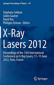 X-Ray Lasers 2012