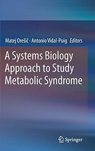 A Systems Biology Approach to Study Metabolic Syndrome