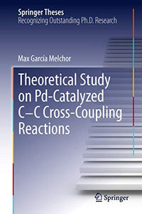 A Theoretical Study of Pd-Catalyzed C-C Cross-Coupling Reactions