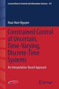 Constrained Control of Uncertain, Time-Varying, Discrete-Time Systems