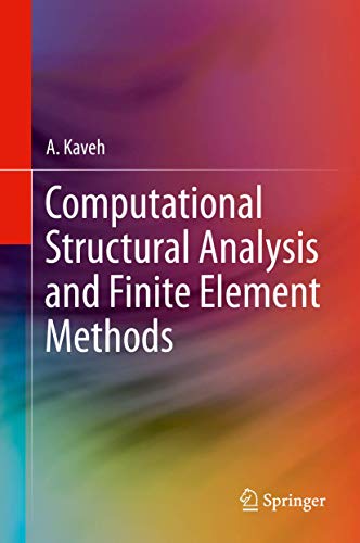 Computational Structural Analysis and Finite Element Methods