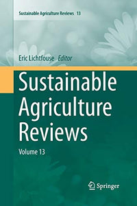 Sustainable Agriculture Reviews