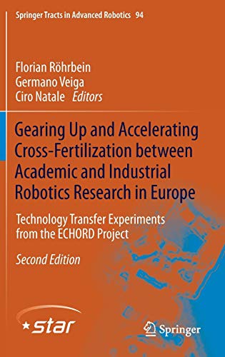 Gearing Up and Accelerating Cross?fertilization between Academic and Industrial Robotics Research in Europe: