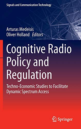 Cognitive Radio Policy and Regulation