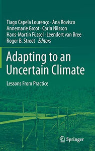 Adapting to an Uncertain Climate