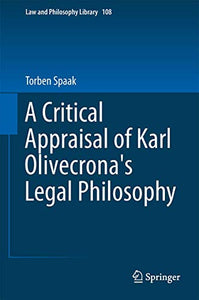 A Critical Appraisal of Karl Olivecrona's Legal Philosophy