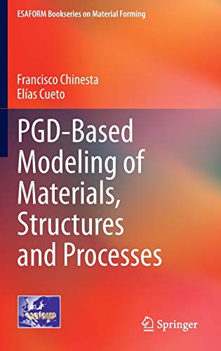 PGD-Based Modeling of Materials, Structures and Processes