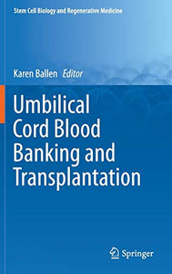 Umbilical Cord Blood Banking and Transplantation