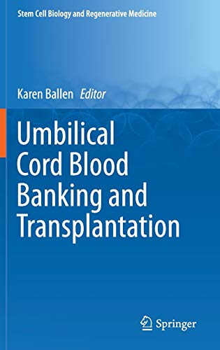 Umbilical Cord Blood Banking and Transplantation