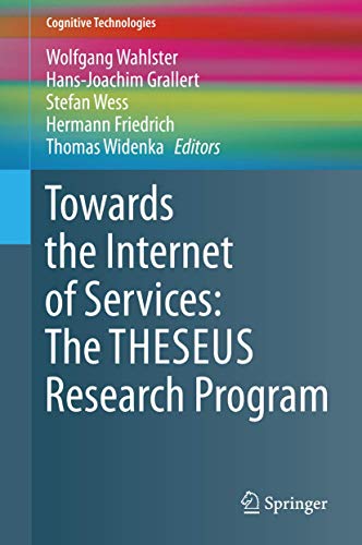 Towards the Internet of Services: The THESEUS Research Program