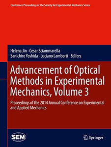 Advancement of Optical Methods in Experimental Mechanics, Volume 3