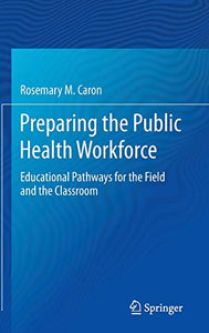 Preparing the Public Health Workforce