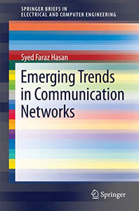 Emerging Trends in Communication Networks