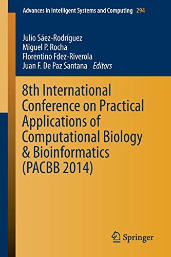 8th International Conference on Practical Applications of Computational Biology & Bioinformatics (PACBB 2014)