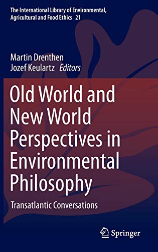 Old World and New World Perspectives in Environmental Philosophy